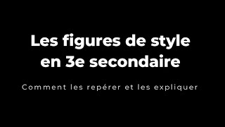 Les figures de style en 3e secondaire  comment les repérer et les expliquer [upl. by Adiesirb217]