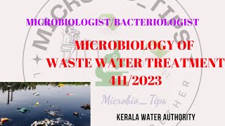 WASTE WATER TREATMENT SEWAGE TREATMENT I MICROBIOLOGIST I KERALA WATER AUTHORITY [upl. by Sokairyk]