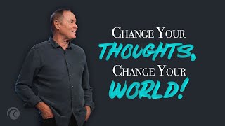 Change Your Thoughts Change Your World  Pastor Bayless Conley  Cottonwood Church [upl. by Xanthus]