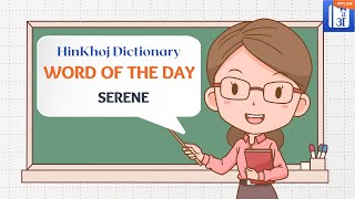 Serene In Hindi  HinKhoj  Dictionary Word of the Day [upl. by Adyahs]