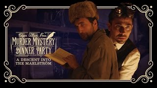 Edgar Allan Poes Murder Mystery Dinner Party Ch 4 A Descent Into the Maelström [upl. by Anaerdna]