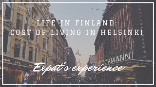 Life in Finland Cost of Living in Helsinki [upl. by Sanjay]