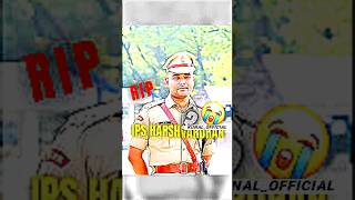 😭 IPS Harsh Vardhan Dies Car Accident 💔🥹 ips upsc motivation shorts [upl. by Dimond]