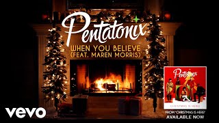 Pentatonix Maren Morris  When You Believe Yule Log [upl. by Htehpaj]