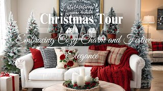 Christmas Tour Embracing Cozy Charm and Festive Elegance [upl. by Ttocs]