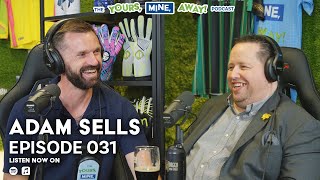 Adam Sells EP 31 The man behind Sells Goalkeeper Gloves [upl. by Ihab78]