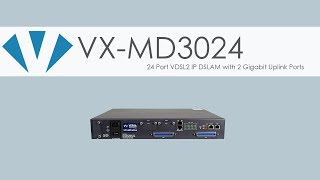 24 Port VDSL2 IP DSLAM  VXMD3024  Versatek [upl. by Antebi]