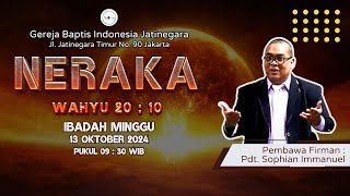 Kebaktian Minggu  Neraka  GBI Jatinegara 13 Oktober 2024 [upl. by Soinski]