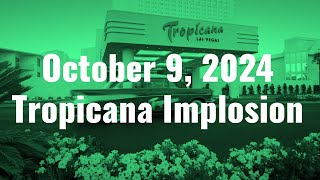 Tropicana Implosion October 9 2024 [upl. by Hakan58]