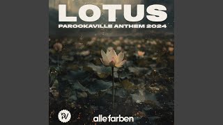 Lotus PAROOKAVILLE Anthem 2024 [upl. by Yslehc]