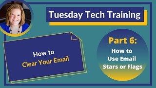 How to Clear Your Email Part 6 How to Use Email Stars or Flags [upl. by Akirre906]