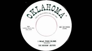 Rockin Jesters I Was To Blind 1958 Oklahoma N Y OK 45 5004 [upl. by Kamat]