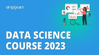 🔥 Data Science Course 2023  Data Science Full Course for Beginners 2023  Simplilearn [upl. by Akyre932]