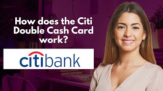 How does the Citi Double Cash Card work [upl. by Orestes]