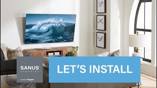 How To Install the SANUS Vuepoint Extendable Tilt TV Wall Mount for 32quot to 90quot TVs [upl. by Eylsel]