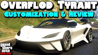 Overflod Tyrant Customization amp Review  GTA Online [upl. by Oisacin943]