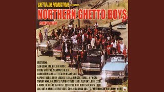 We The Northern Ghetto Boys [upl. by Troxell]