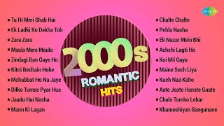 2000s Romantic Hits  Superhit Evergreen Songs Collection  Maula Mere Maula  Zara Zara [upl. by Aynatahs]