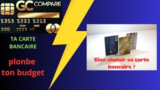 Bien choisir sa carte bancaire pour mieux gérer son budget [upl. by Zigmund]