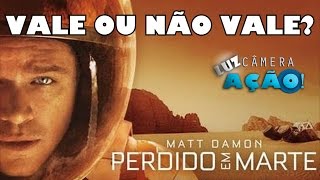 Perdido em Marte  Vale ou não vale [upl. by Nepsa615]