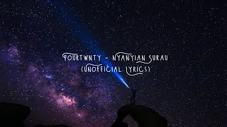 Fourtwnty  Nyanyian Surau Unofficial Lyrics [upl. by Radborne]