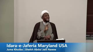 IdaraeJaferia Maryland USA  Juma Khutba 11222024  Sheikh Abdul Jalil  Weekly Friday Sermon [upl. by Nealah]