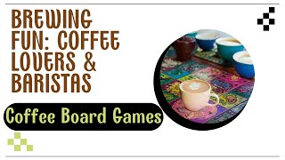 Top 5 Board Games for Coffee Lovers and Baristas [upl. by Esinehs402]