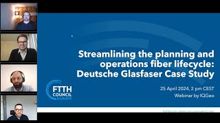 WEBINAR Streamlining the planning and operations fiber lifecycle Deutsche Glasfaser Case Study [upl. by Solracnauj811]