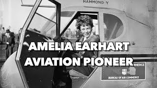 Amelia Earhart  Aviation Pioneer [upl. by Breed]