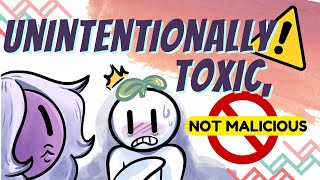 6 Signs You’re Unintentionally Toxic Not Malicious [upl. by Adnamar572]