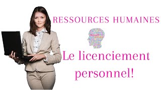 Le licenciement pour motif personnel  étapes et procédure  1 [upl. by Carri364]