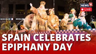 Spain News Live  Spain Celebrates Three Kings’ Day  Epiphany Celebration In Spain  Spain LIVE [upl. by Emaj203]