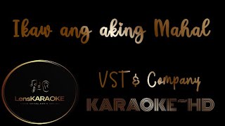 Ikaw Ang Aking Mahal Song by VST amp CompanyKARAOKE [upl. by Kerad]