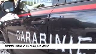 PISCIOTTA RAPINA AD UNA DONNA DUE ARRESTI [upl. by Eidda]