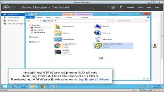 Video 6 Adding ESXi A Host Records and vSphere installation [upl. by Mikkanen]