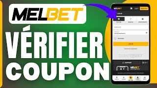 Comment Vérifier Un Coupon Melbet FACILE [upl. by Nadia322]