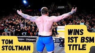 Tom STOLTMAN  Wins 1st Britain’s Strongest Man Title [upl. by Yelsnit]