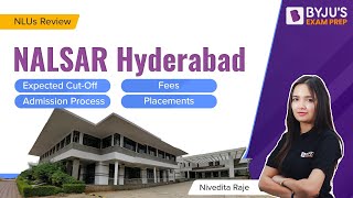 NALSAR Hyderabad College Review  CutOff Seats amp Fees  NALSAR University of Law [upl. by Tilford443]