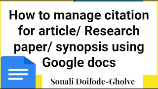 How to manage citation for article Research paper synopsis using Google docs [upl. by Leber324]