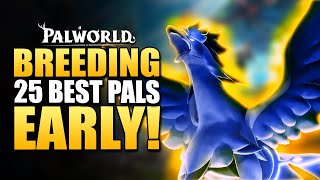 DONT SKIP THESE 25 OP BREEDING COMBOS EARLY in Palworld [upl. by Yespmed]