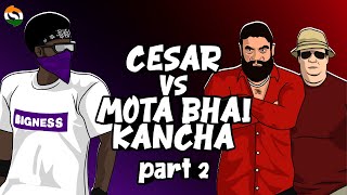 Cesar vs Mota Bhai amp Kancha Bhau Part2 SVRP 30 [upl. by Chad]