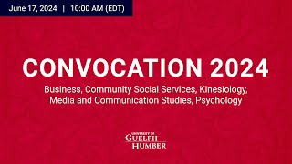 University of GuelphHumber Convocation 2024  Morning Session [upl. by Alves]