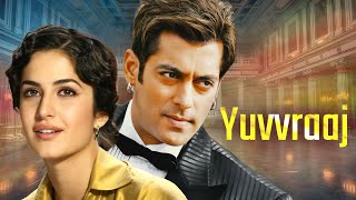 Yuvvraaj 2008 Full Movie HD MOVIE  Salman Khan Katrina  Hindi Movie Full  Romantic Hindi Films [upl. by Gelhar]