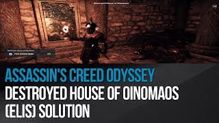 Assassins Creed Odyssey  Destroyed House of Oinomaos Elis solution [upl. by Foscalina]