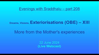 EWS 208 Dreams Visions Exteriorisations OBE – XIII Evenings with Sraddhalu [upl. by Walworth81]