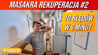 Rekuperacja i 10 błędów instalatora [upl. by Adaminah]