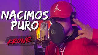 Krone  Nacimos Puro Video Oficial [upl. by Ahsaele]