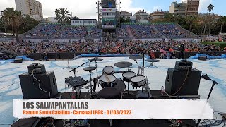 LOS SALVAPANTALLAS  Carnaval LPGC  1 Marzo 2022 [upl. by Summer]