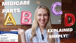 Medicare Part A B C D Explained and made simple [upl. by Suruat]