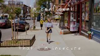 Lawrence  i’m confident that i’m insecure Official Lyric Music Video [upl. by Lleinnad]